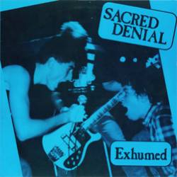 Sacred Denial : Exhumed